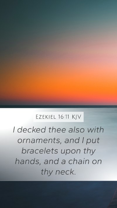 Ezekiel 16:11 KJV Bible Verse Image