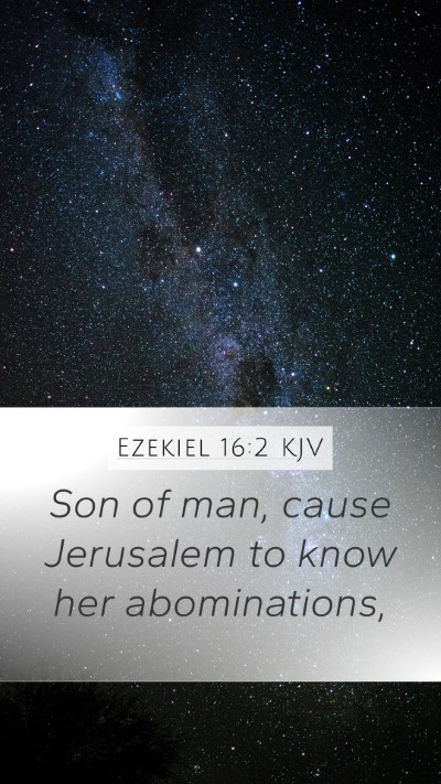 Ezekiel 16:2 KJV Bible Verse Image