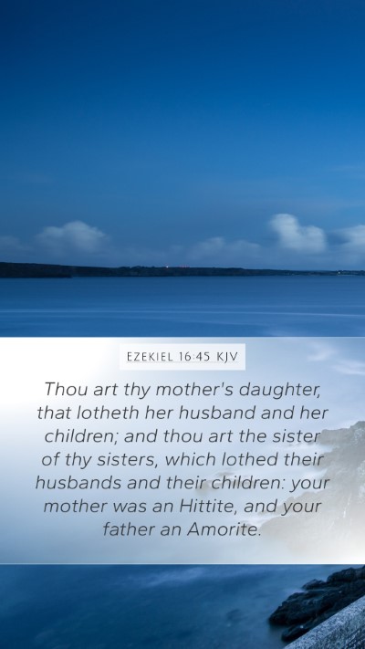 Ezekiel 16:45 KJV Bible Verse Image