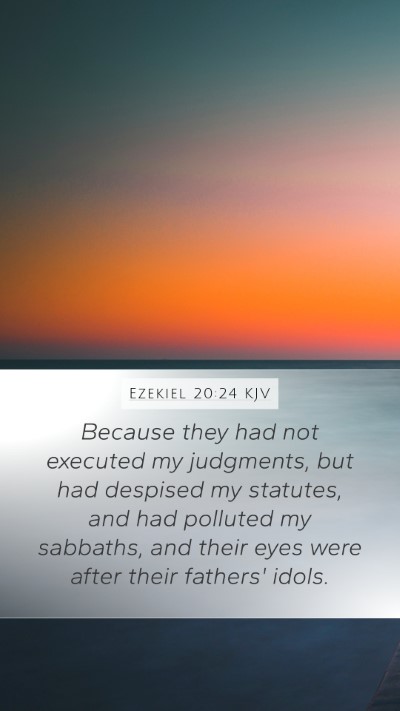 Ezekiel 20:24 KJV Bible Verse Image