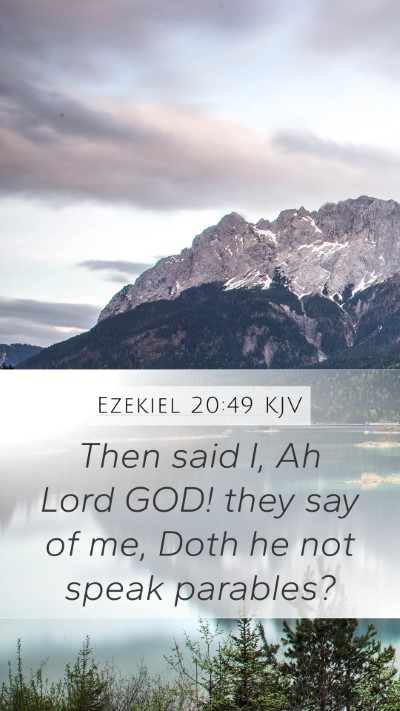 Ezekiel 20:49 KJV Bible Verse Image