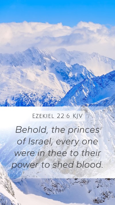 Ezekiel 22:6 KJV Bible Verse Image