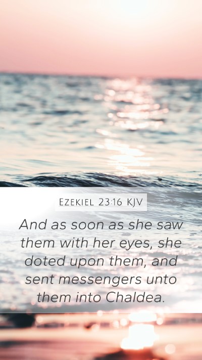 Ezekiel 23:16 KJV Bible Verse Image