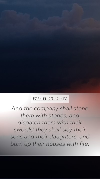 Ezekiel 23:47 KJV Bible Verse Image