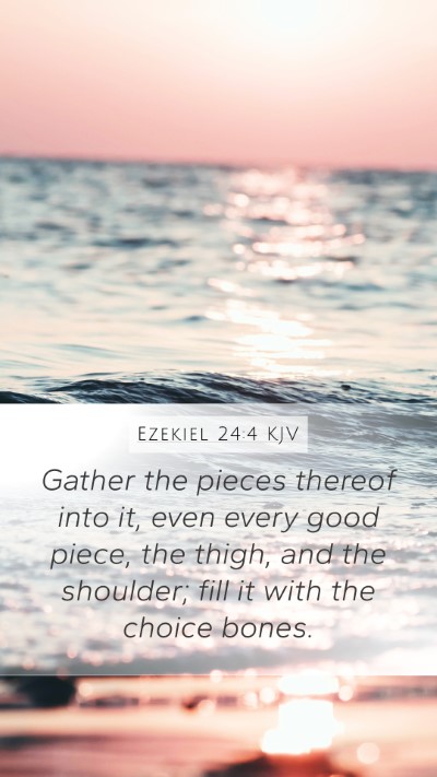 Ezekiel 24:4 KJV Bible Verse Image