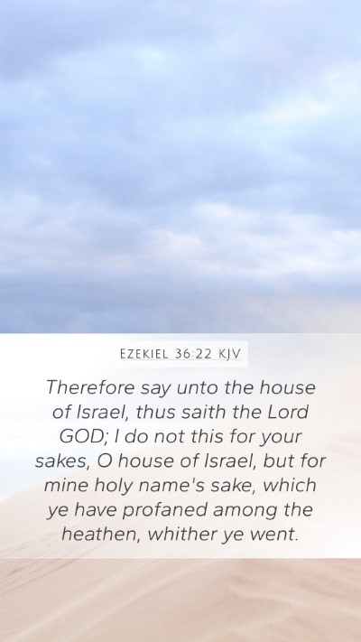 Ezekiel 36:22 KJV Bible Verse Image
