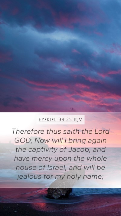 Ezekiel 39:25 KJV Bible Verse Image