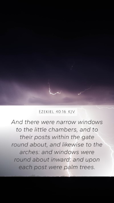 Ezekiel 40:16 KJV Bible Verse Image