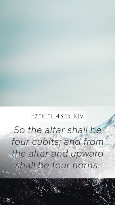 Ezekiel 43:15 KJV Bible Verse Image
