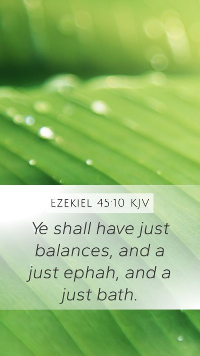 Ezekiel 45:10 KJV Bible Verse Image