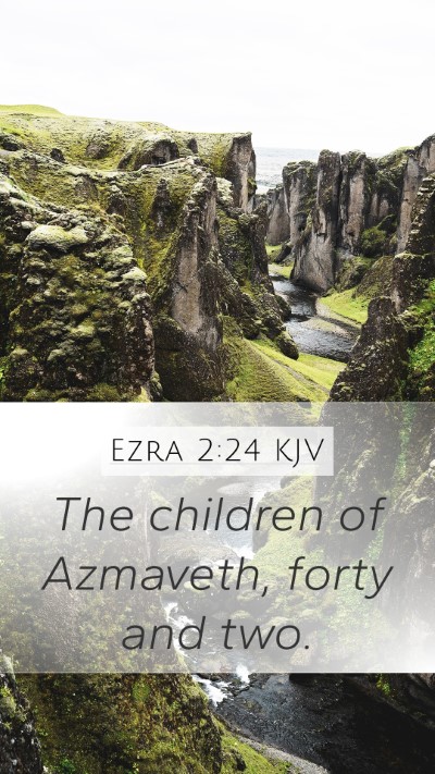 Ezra 2:24 KJV Bible Verse Image