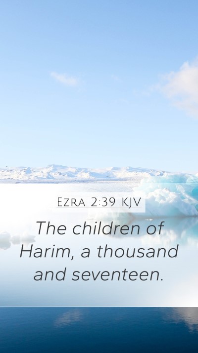 Ezra 2:39 KJV Bible Verse Image