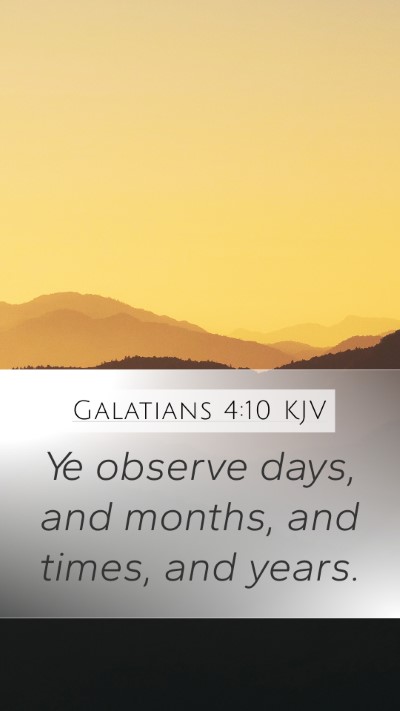 Galatians 4:10 KJV Bible Verse Image