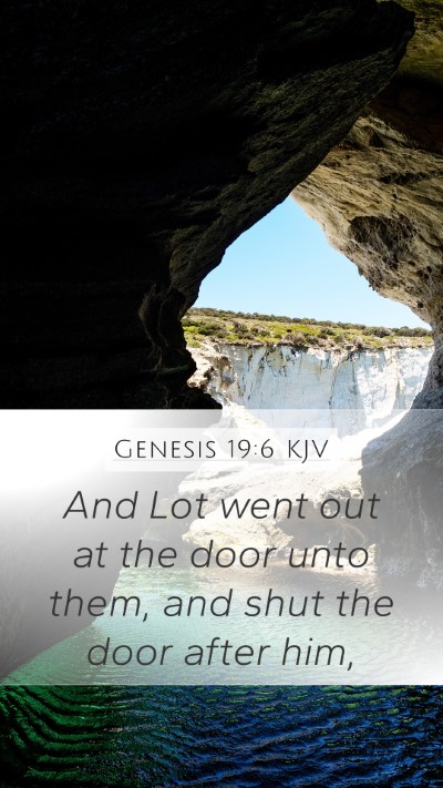 Genesis 19:6 KJV Mobile Phone Wallpaper - And Lot went out at the door unto them, and shut - Mobile Bible Verse Wallpaper