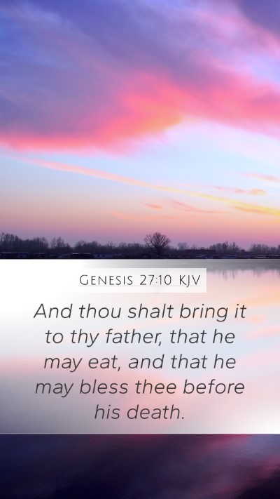 Genesis 27:10 KJV Mobile Phone Wallpaper - And thou shalt bring it to thy father, that he - Mobile Bible Verse Wallpaper