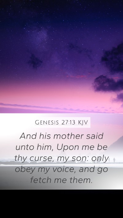 Genesis 27:13 KJV Bible Verse Image