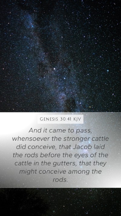 Genesis 30:41 KJV Mobile Phone Wallpaper - And it came to pass, whensoever the stronger - Mobile Bible Verse Wallpaper