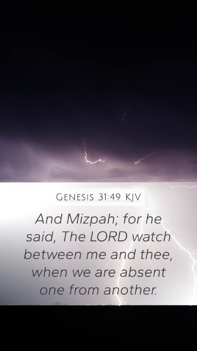 Genesis 31:49 KJV Mobile Phone Wallpaper - And Mizpah; for he said, The LORD watch between - Mobile Bible Verse Wallpaper