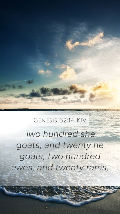 Genesis 32:14 KJV Mobile Phone Wallpaper - Two hundred she goats, and twenty he goats, two - Mobile Bible Verse Wallpaper