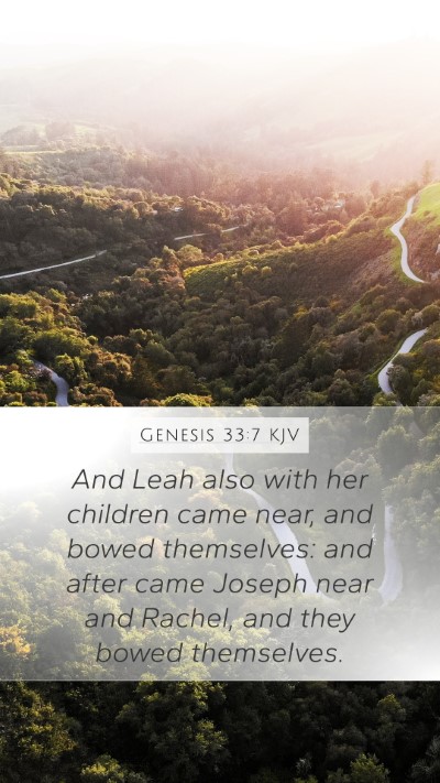 Genesis 33:7 KJV Mobile Phone Wallpaper - And Leah also with her children came near, and - Mobile Bible Verse Wallpaper