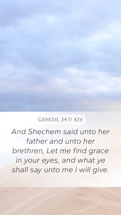 Genesis 34:11 KJV Mobile Phone Wallpaper - And Shechem said unto her father and unto her - Mobile Bible Verse Wallpaper