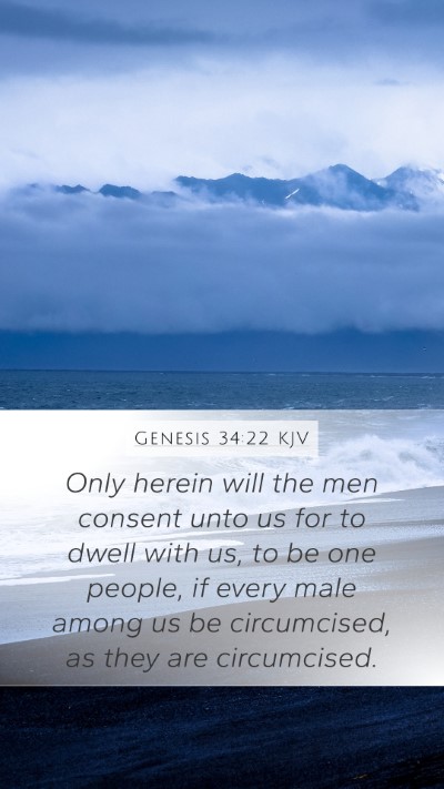 Genesis 34:22 KJV Mobile Phone Wallpaper - Only herein will the men consent unto us for to - Mobile Bible Verse Wallpaper
