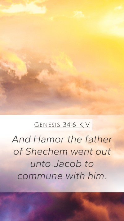 Genesis 34:6 KJV Mobile Phone Wallpaper - And Hamor the father of Shechem went out unto - Mobile Bible Verse Wallpaper