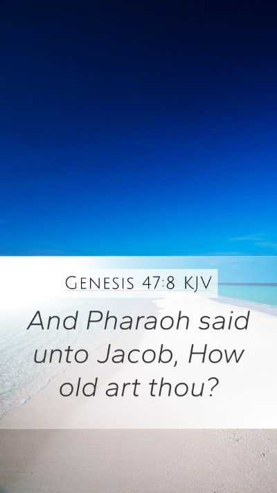 Genesis 47:8 KJV Bible Verse Image