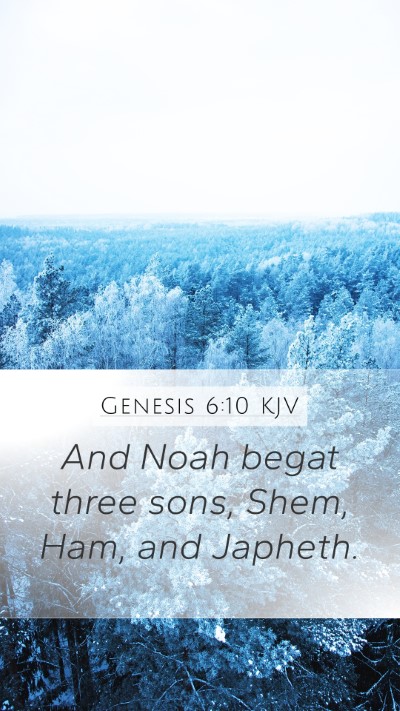 Genesis 6:10 KJV Bible Verse Image