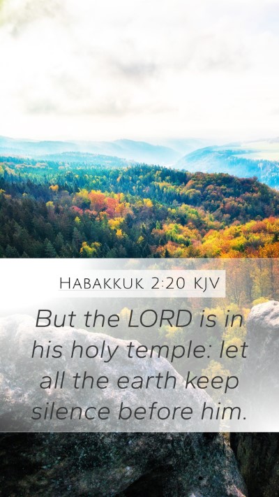 Habakkuk 2:20 KJV Bible Verse Image