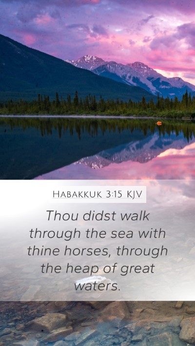 Habakkuk 3:15 KJV Bible Verse Image