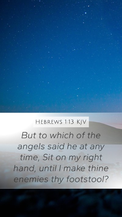 Hebrews 1:13 KJV Bible Verse Image