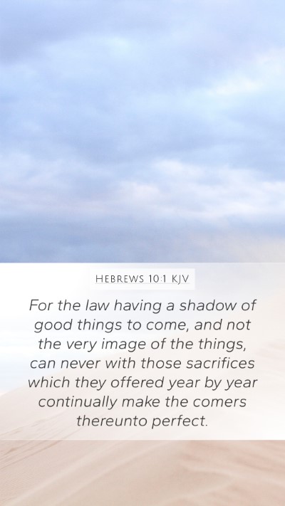 Hebrews 10:1 KJV Bible Verse Image