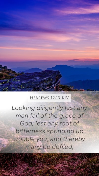 Hebrews 12:15 KJV Bible Verse Image