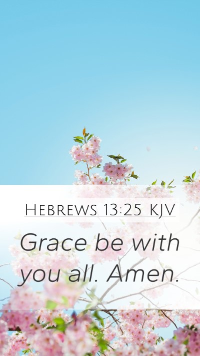 Hebrews 13:25 KJV Bible Verse Image