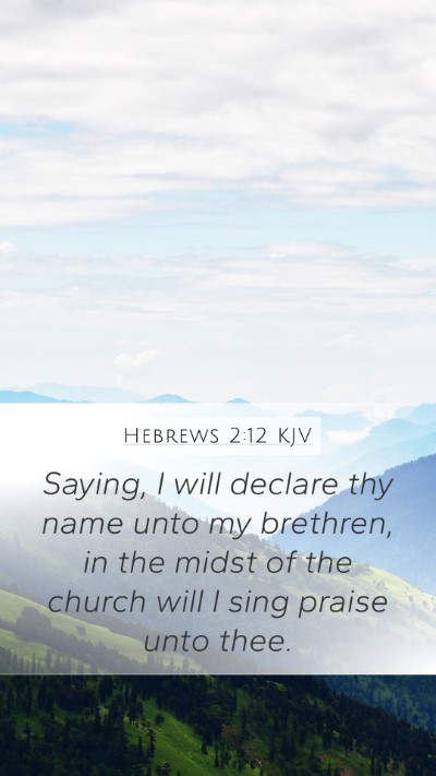 Hebrews 2:12 KJV Bible Verse Image