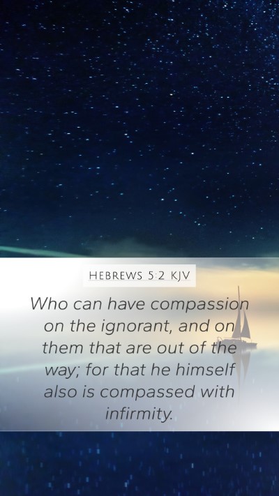 Hebrews 5:2 KJV Bible Verse Image