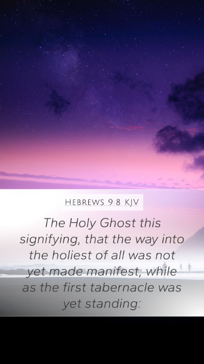 Hebrews 9:8 KJV Bible Verse Image