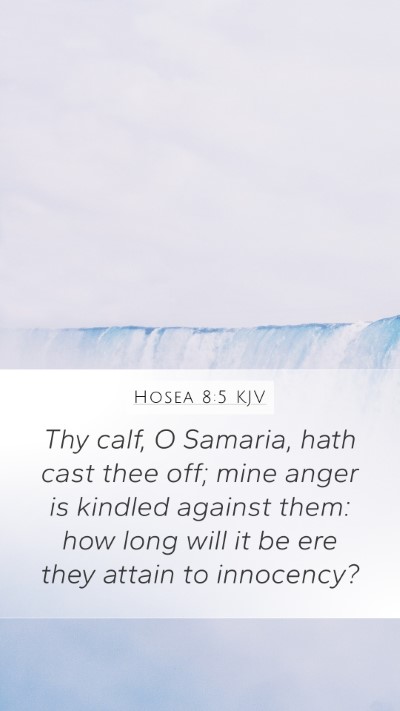 Hosea 8:5 KJV Bible Verse Image