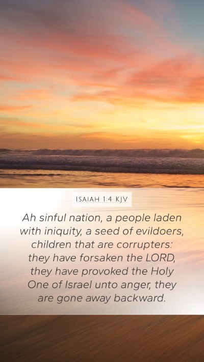 Isaiah 1:4 KJV Mobile Phone Wallpaper - Ah sinful nation, a people laden with iniquity, a - Mobile Bible Verse Wallpaper