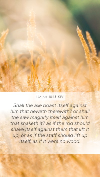 Isaiah 10:15 KJV Bible Verse Image
