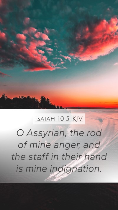 Isaiah 10:5 KJV Bible Verse Image