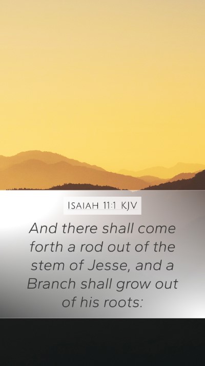 Isaiah 11:1 KJV Bible Verse Image
