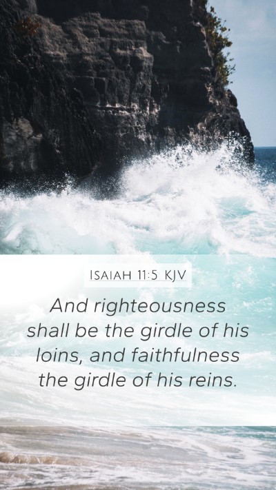 Isaiah 11:5 KJV Bible Verse Image