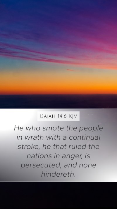 Isaiah 14:6 KJV Bible Verse Image
