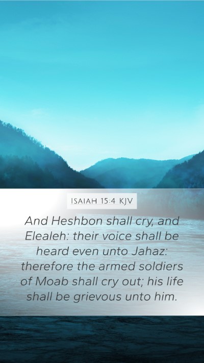 Isaiah 15:4 KJV Bible Verse Image