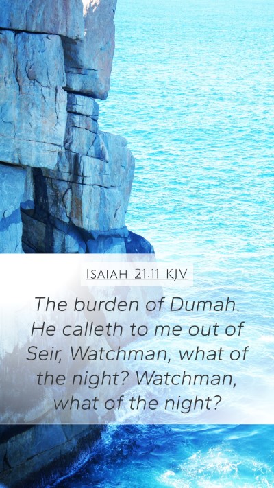 Isaiah 21:11 KJV Bible Verse Image