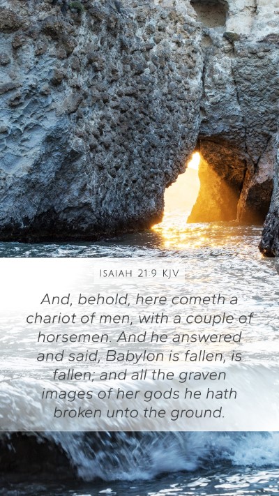Isaiah 21:9 KJV Bible Verse Image