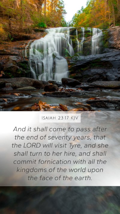 Isaiah 23:17 KJV Mobile Phone Wallpaper - And it shall come to pass after the end of - Mobile Bible Verse Wallpaper