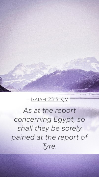 Isaiah 23:5 KJV Bible Verse Image